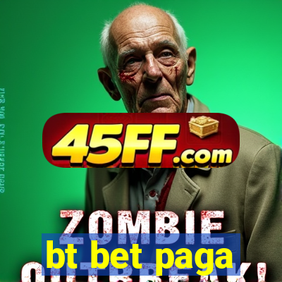 bt bet paga